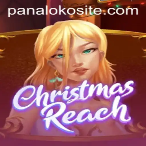 Dive into the World of ChristmasReach and the Concept of Panaloko