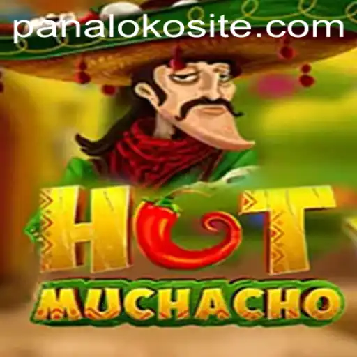 HotMuchacho: A Fiery Adventure in the World of Panaloko